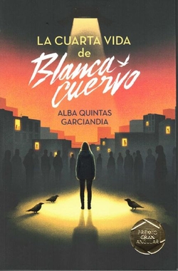 LA CUARTA VIDA DE BLANCA CUERVO