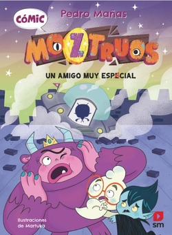 Comic Moztruos 1: Un amigo muy espacial