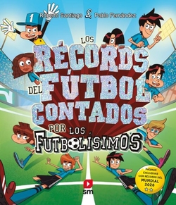 Los records del futbol contados por los Futbolisimos
