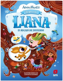 Especial Liana. El regalo de invierno