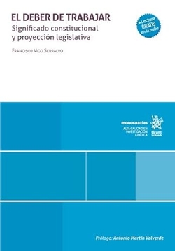 El deber de trabajar. Significado constitucional y proyección legislativa