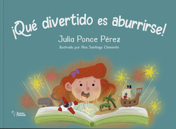 ¡Qué divertido es aburrirse!
