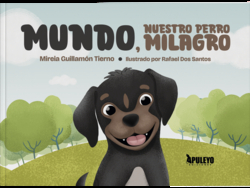 Mundo, nuestro perro milagro