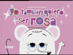 Yo también quiero ser rosa