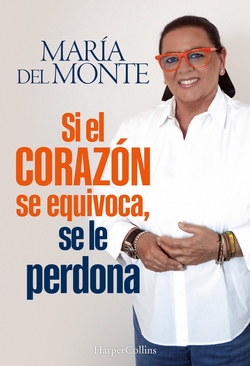 Si el corazon se equivoca, se le perdona