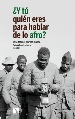 ¿Y TÚ QUIÉN ERES PARA HABLAR DE LO AFRO?
