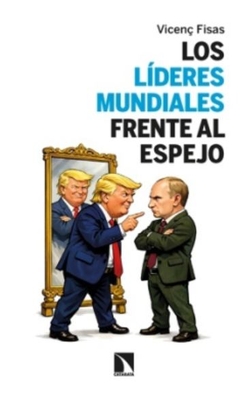 LOS LÍDERES MUNDIALES FRENTE AL ESPEJO