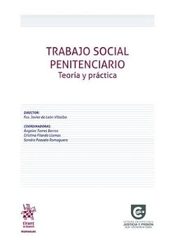 Trabajo Social Penitenciario. Teoría y práctica