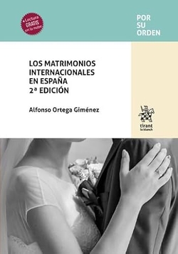 Los matrimonios internacionales en España 2ª Edición