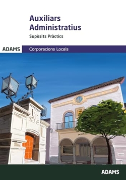 Supòsits pràctics Auxiliars Administratius Corporacions Locals de Catalunya