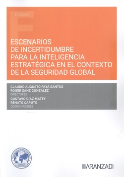 Escenarios de incertidumbre para la inteligencia estratégica en el contexto de la seguridad global