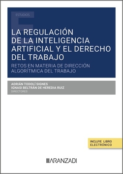 La regulación de la Inteligencia Artificial y el Derecho del trabajo