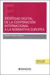Identidad digital: de la cooperación internacional a la normativa europea