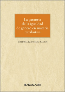 La garantía de la igualdad de género en materia retributiva