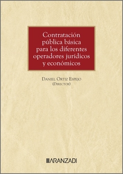 Contratación pública básica para los diferentes operadores jurídicos y económicos