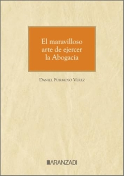 El maravilloso arte de ejercer la Abogacía