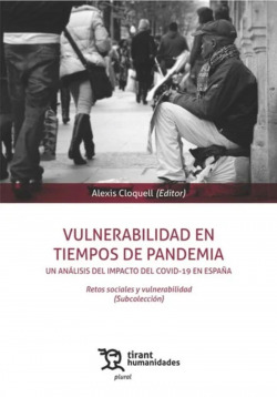 Vulnerabilidad en tiempos de pandemia. Un análisis del impacto del Covid-19 en España. Retos sociales y vulnerabilidad