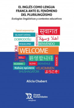 El inglés como lengua franca ante el fenómeno del plurilingüismo. Ecologías lingüísticas y contextos educativos