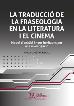 La traducció de la fraseologia en la literatura i el cinema, Model d'anàlisi i nous horitzons per a la investigació