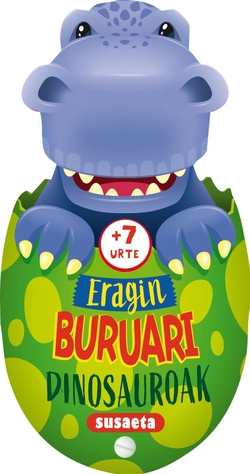 DINOSAUROAK.(+7 URTE)
