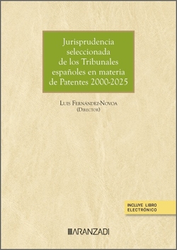 Jurisprudencia seleccionada de los Tribunales españoles en materia de Patentes 2000-2025