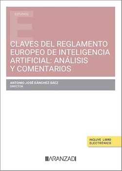 Claves del Reglamento Europeo de Inteligencia Artificial: Análisis y Comentarios