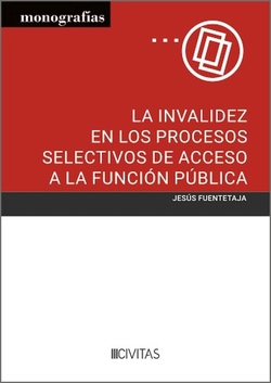 LA INVALIDEZ EN LOS PROCESOS SELECTIVOS DE ACCESO A LA FUNC