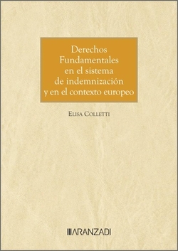 DERECHOS FUNDAMENTALES EN EL SISTEMA DE INDEMNIZACION Y EN