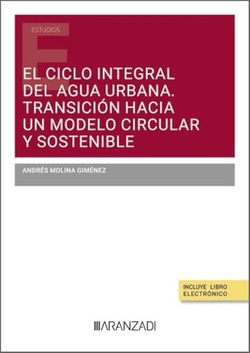 EL CICLO INTEGRAL DEL AGUA URBANA TRANSICION HACIA UN MODEL