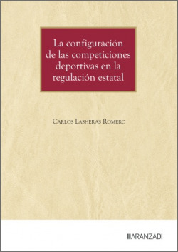 CONFIGURACION DE LAS COMPETICIONES DEPORTIVAS EN LA REGULACION ESTATAL