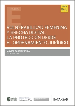 Vulnerabilidad femenina y brecha digital:la protección desde el Ordenamiento jurídico