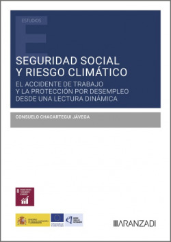 Seguridad Social y riesgo climático: el accidente de trabajo y la protección por desempleo desde una lectura dinámica