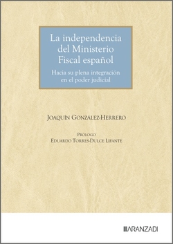 La independiencia del Ministerio Fiscal Español