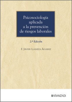 Psicosociología aplicada a la prevención de riesgos laborales (2.ª Edición)