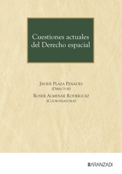 Cuestiones actuales del Derecho Espacial