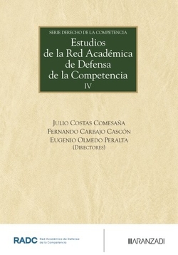 Estudios de la Red Académica de Defensa de la Competencia IV