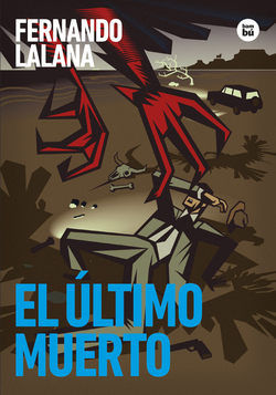 EL ÚLTIMO MUERTO RÚSTICA