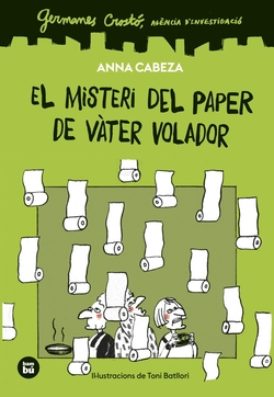 Germanes Crostó. Agència d'investigació. El misteri del paper de vàter volador