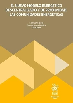 El nuevo modelo energético descentralizado y de proximidad. Las comunidades energéticas