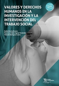 Valores y derechos humanos en la investigación y la intervención del trabajo social