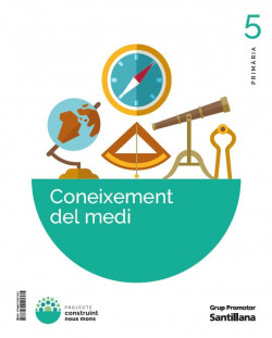CONEIXEMENT MEDI 5E.PRIMARIA. CONSTRUIN NOUS MONS. CATALUNYA