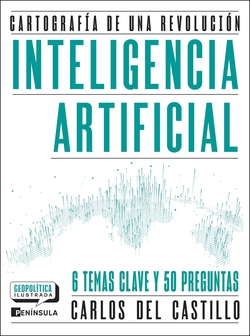 Inteligencia artificial. Cartografía de una revolución