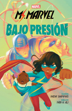 MARVEL SCHOLASTIC MS. MARVEL. BAJO PRESION