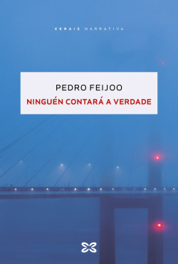 NINGUÈN CONTARÁ A VERDADE (Premio Xerais 2023)