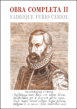 Fadrique Furió Ceriol. Obra completa II