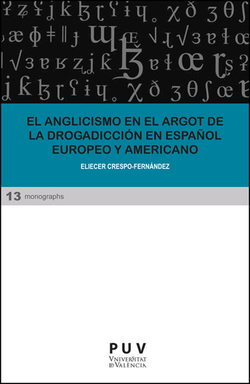 Anglicismo argot drogadiccion español europeo y americano