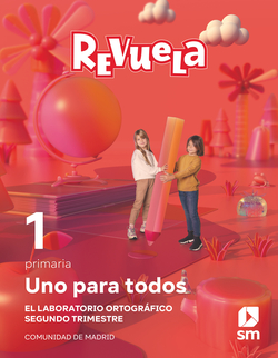 Método globalizado. Uno para todos. 2 Trimestre. 1 Primaria. Revuela. Comunidad de Madrid