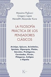 La filosofía práctica de los pensadores clásicos
