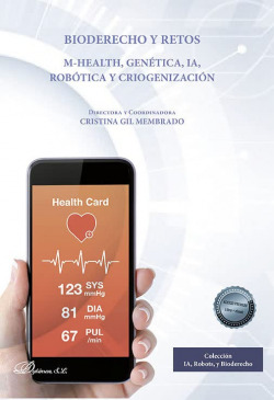 Bioderecho y retos. M-Health, genética, IA, robótica y criogenización