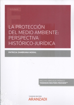 La protección del medio ambiente: perspectiva histórico-jurídica (Papel + e-book)